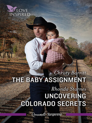 cover image of The Baby Assignment/Uncovering Colorado Secrets
